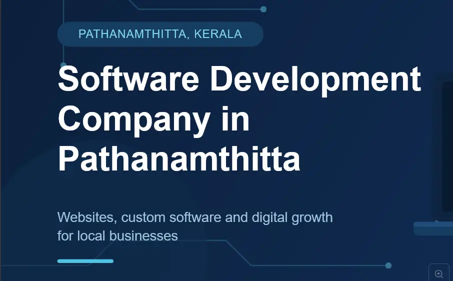 Why do businesses in Pathanamthitta need a software development partner